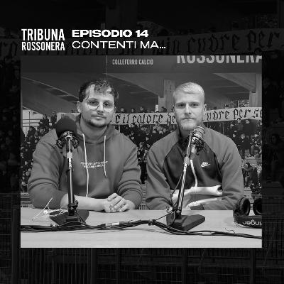 Episodio 14 - Contenti ma...