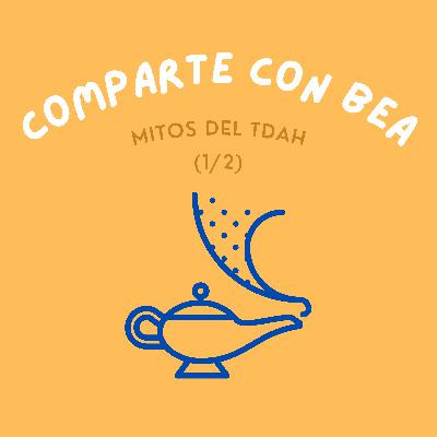 Mitos del TDAH (1/2)