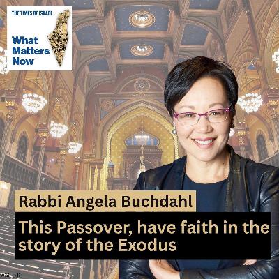 Angela Buchdahl: This Passover, have faith in the story of the Exodus