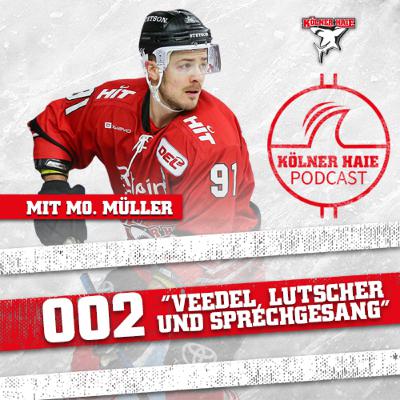 002 - KÖLNER HAIE PODCAST - Veedel, Lutscher und Sprechgesang