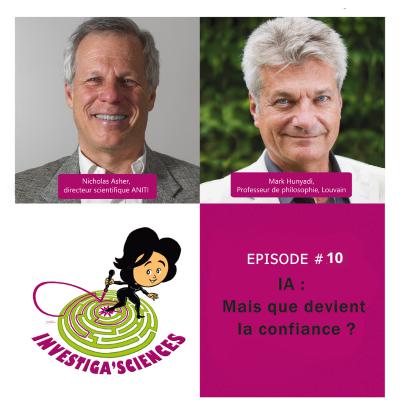 Investiga’Sciences #10 - IA, que devient la confiance ?