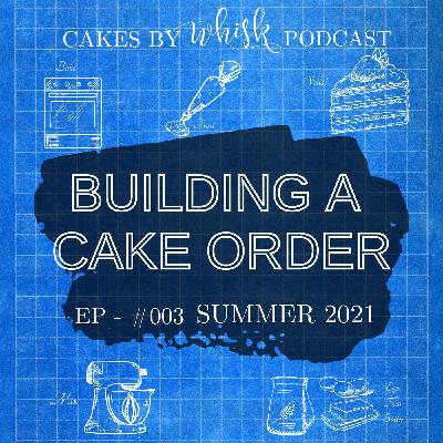 CBW003 - Building a Cake Order