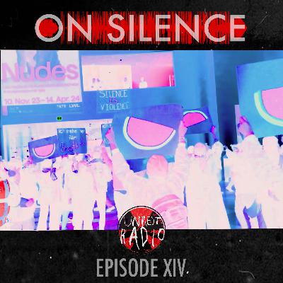 EP. XIV: ON SILENCE