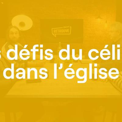 Les défis du célibat dans l’église