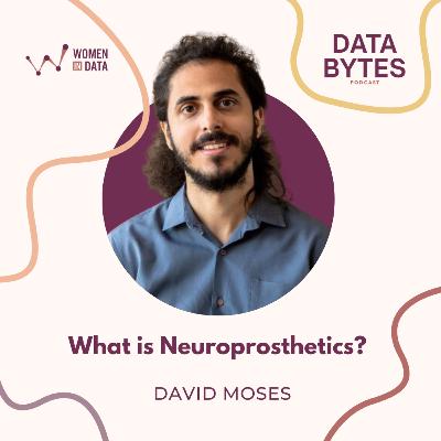 What is Neuroprosthetics? with Dr. David Moses