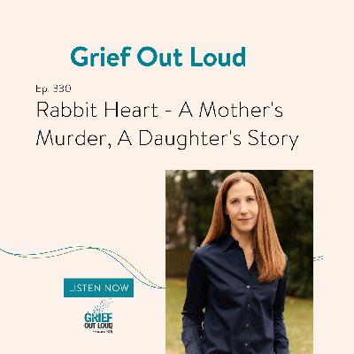 Rabbit Heart - A Mother's Murder, A Daughter's Story
