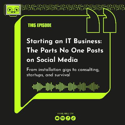 147 - Starting an IT Business: The Parts No One Posts on Social Media 147 - Starting an IT Business: The Parts No One Posts on Social Media
