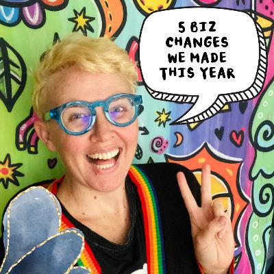 179: 5 Business Changes We've Made This Year