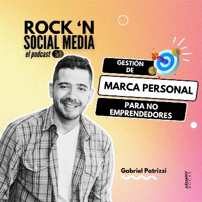 Marca Personal: ¿Es solo para emprendedores? Entrevista con Gabriel Patrizzi