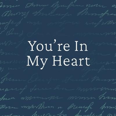 You're in My Heart