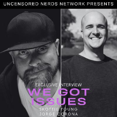 #146 We Got Issues: with Skottie Young and Jorge Corona #146 We Got Issues: with Skottie Young and Jorge Corona