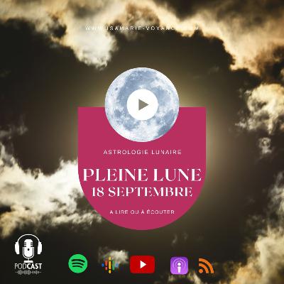 Pleine lune du 18 septembre 2024 - Astrologie lunaire Pleine lune du 18 septembre 2024 - Astrologie lunaire