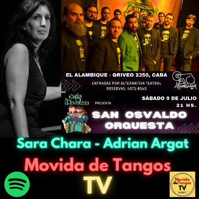 Capitulo 77: Sara Chara y San Osvaldo Orquesta