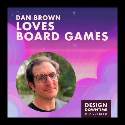 Dan Brown Loves Board Games