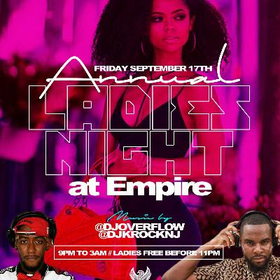 LADIES NIGHT @ EMPIRE LOUNGE NJ 09 17 21