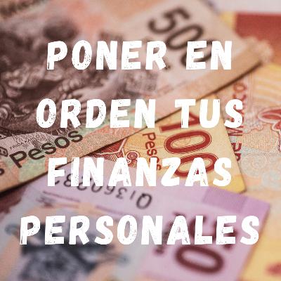 Como poner en orden tus finanzas personales