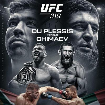UFC 319 Breakdown - Khamzat Chimaev vs Dricus Du Plessis Title Fight in Chicago!