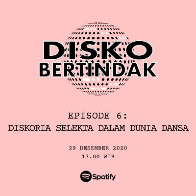 Diskoria Selekta Dalam Dunia Dansa