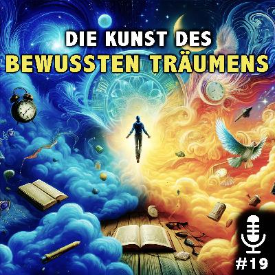 Die Kunst des bewussten Träumens