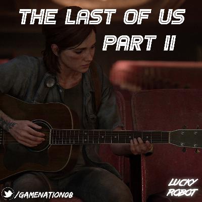 #39 - The Last Of Us Part II