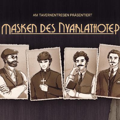 Cthulhu: Masken des Nyarlathotep - Folge 15 | Eine Vase voller Schatten | Am Tavernentresen Cthulhu: Masken des Nyarlathotep - Folge 15 | Eine Vase voller Schatten | Am Tavernentresen