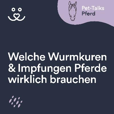 Diese Entwurmungen und Imfpungen braucht Dein Pferd wirklich