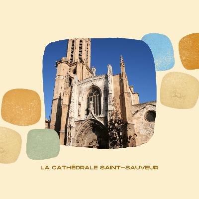 La cathédrale Saint-Sauveur | Histoire d’Aix 9