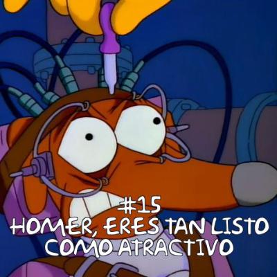 #15 - Homer, eres tan listo como atractivo #15 - Homer, eres tan listo como atractivo