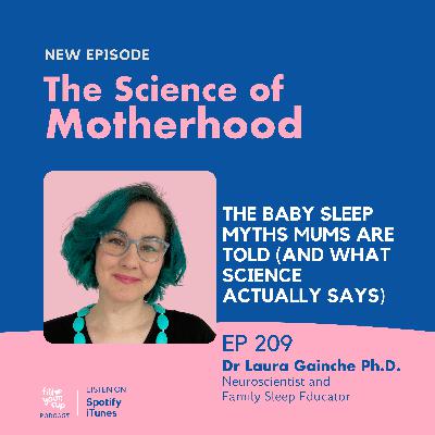 Ep 209. The Baby Sleep Myths Mums Are Told (and What Science Actually Says) Ep 209. The Baby Sleep Myths Mums Are Told (and What Science Actually Says)