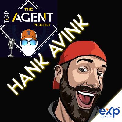 Top Agent (Coach) Hank Avink $500k per year to starting again from scratch