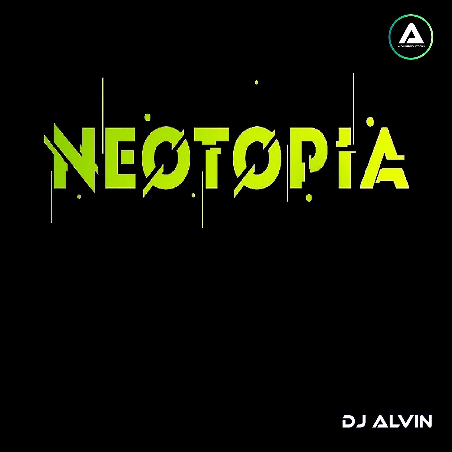 DJ Alvin - Neotopia DJ Alvin - Neotopia