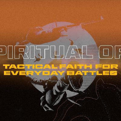 Offense and Defense // Spiritual Ops pt. 3 // Pastor Adam Haugen