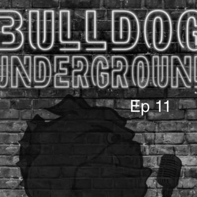 S2: E11 Happy Holidays from the Bulldog Underground! S2: E11 Happy Holidays from the Bulldog Underground!