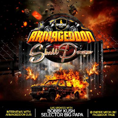 ARMAGEDDON SHELL DOWN EDITION PT 2 WIT BIGPAPA & BOBBY KUSH