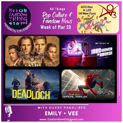 Pop Culture and Fandom News for the Week of March 29th