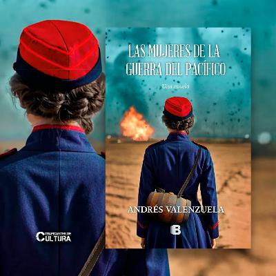 Andrés Valenzuela, autor de "Las mujeres de la Guerra del Pacífico"