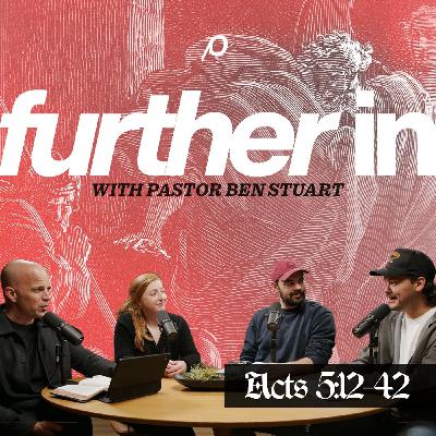 Further In | Acts 5:12-42