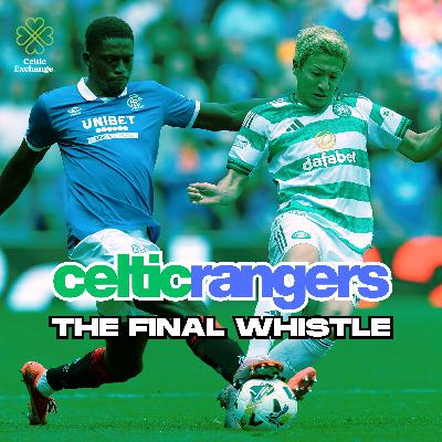 Celtic's Derby Day To Forget | No Goals, No Quality, No Spark