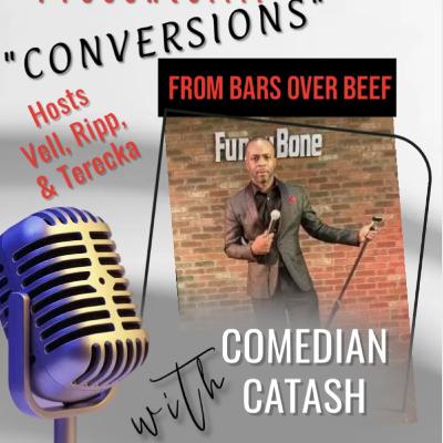 "CONVERSIONS" EPISODE 4 INTERVIEW WITH CATASH