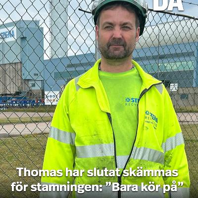 ”Skulle jag stamma någon gång är det inte så stor grej”