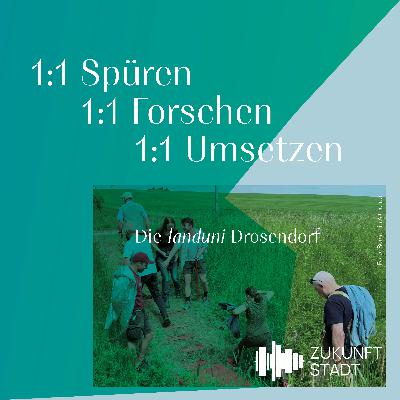 #28 1:1 Spüren, 1:1 Forschen, 1:1 Umsetzen - die landuni Drosendorf