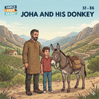 S1 - E6: Joha and his Donkey | جُحى وحماره S1 - E6: Joha and his Donkey | جُحى وحماره