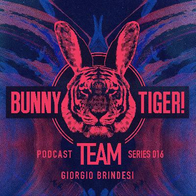 Bunny Tiger Team Podcast #016 Mixed By Giorgio Brindesi [FREE DOWNLOAD!]