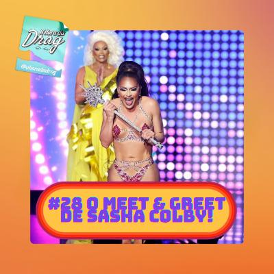 #28 O Meet & Greet de Sasha Colby! REVIEW S15 - FINALE