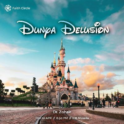 Dunya Delusions (6): Breaking the Veil: The Station of Khushu’ | Dr. Zohair Abdul-Rahman 109