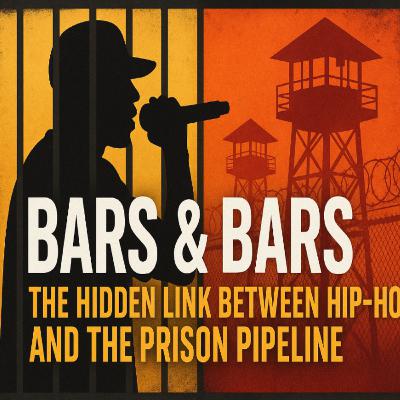 Bars & Bars: The Hidden Link Between Hip-Hop and the Prison Pipeline