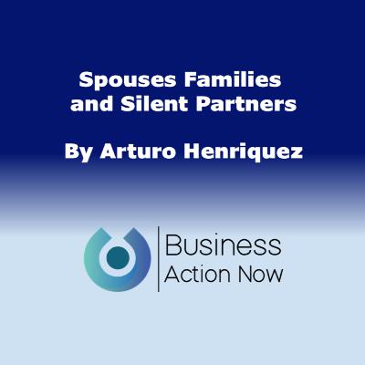 Spouses Families and Silent Partners