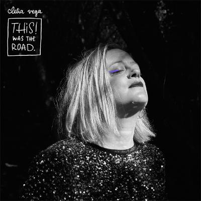 La Nouveauté Musique : Good Friends de Clelia Vega, issu de son 2e album This Was the Road paru en octobre