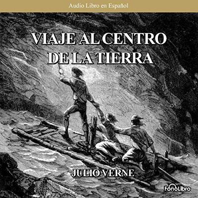 Viaje al Centro de la Tierra [Journey to the Center of the Earth] (Dramatized) (Audiolibro) | Prueba Gratis