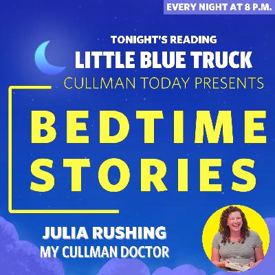 Bedtime Stories – Julia Rushing reads Little Blue Truck